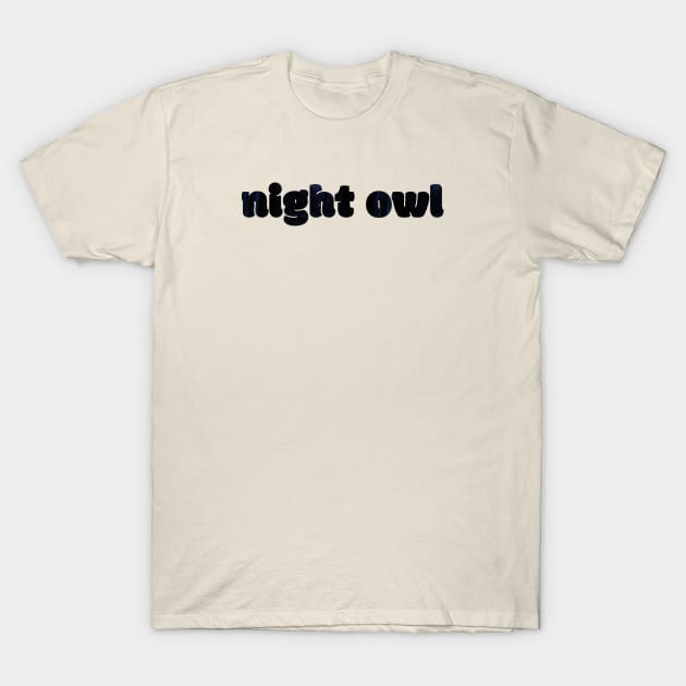 Night owl T-Shirt by Z And Z